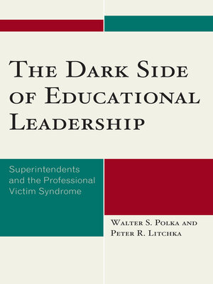 cover image of The Dark Side of Educational Leadership